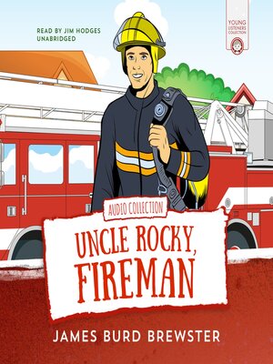 cover image of The Adventures of Uncle Rocky, Fireman
